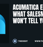 Acumatica ERP: Is It Actually Right for Your Business?